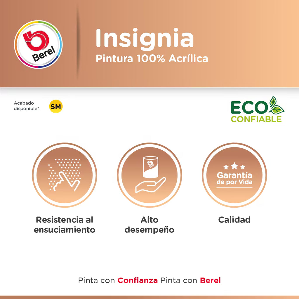 Insignia -  Pintura Berel 100% Acrilica  - Interiores & Exteriores